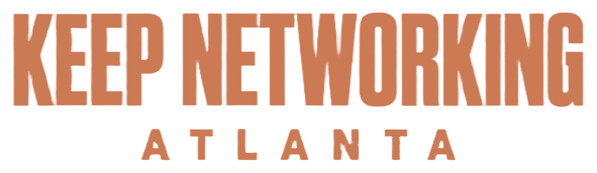 Keep Networking Atlanta